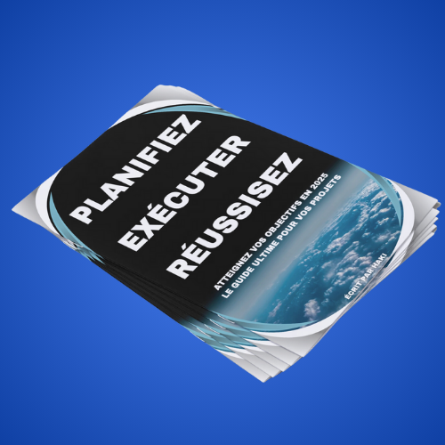 E-BOOK "Planifiez, Exécutez, Réussissez"